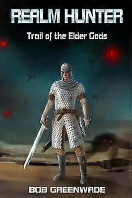 Realm Hunter: Trail of the Elder Gods