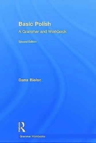 Basic Polish: A Grammar and Workbook
