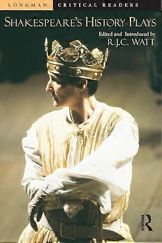 Shakespeares History Plays