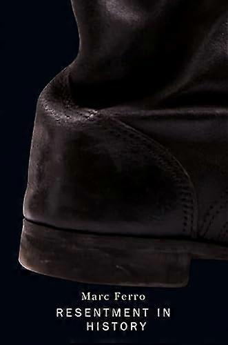 Resentment in History