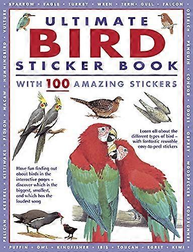 كتاب ملصقات الطيور النهائي: مع 100 ملصق مذهل