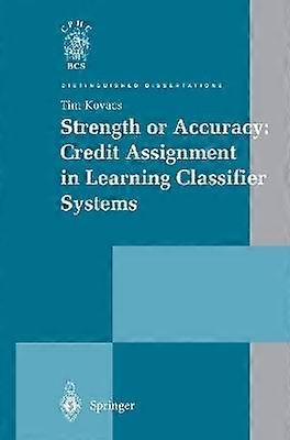 Strength or Accuracy: Credit Assignment in Learning Classifier Systems