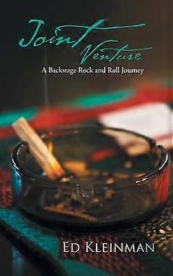 Joint Venture A Backstage Rock and Roll Journey