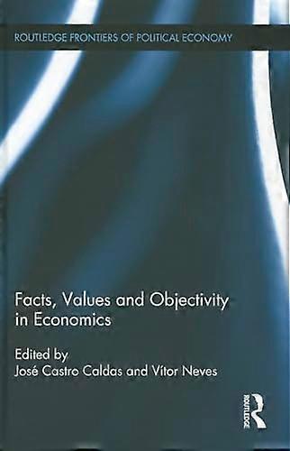 Facts Values and Objectivity in Economics
