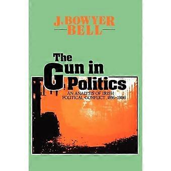 The Gun in Politics Analysis of Irish Political Conflict 1916 86
