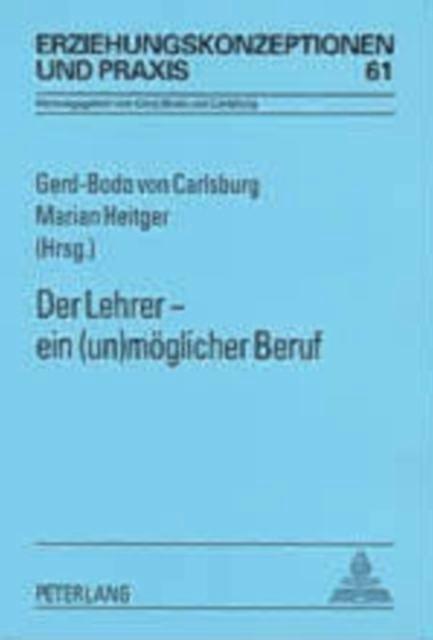 Der Lehrer Ein Unmoeglicher Beruf בכריכה רכה