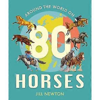 Jorden rundt på 80 heste - Jill Newton