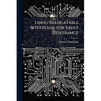 Using Relocatable Bitstreams for Fault Tolerance