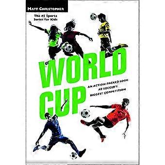 World Cup (überarbeitet): Ein actionreichen Blick auf Fußball das größte Wettbewerb