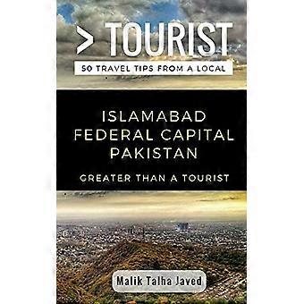 Più grande di un turista - Islamabad capitale federale Pakistan: Malik Talha Javed (più grande di un turista)