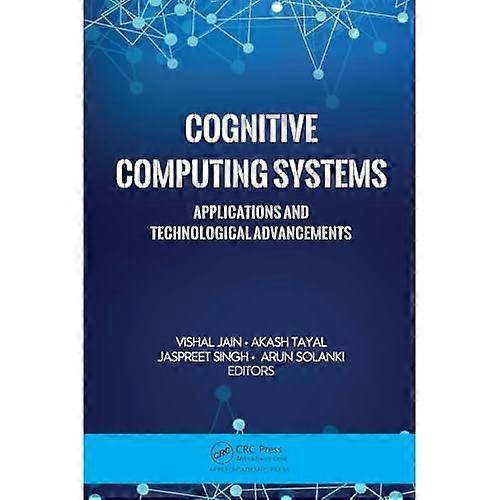Cognitive Computing Systems : Applications and Technological Advancements