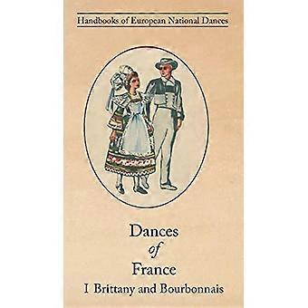 Danses de France I - Bretagne et Bourbonnais