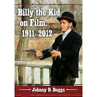 Billy le Kid au cinéma (1911-2012) - Johnny D. Boggs