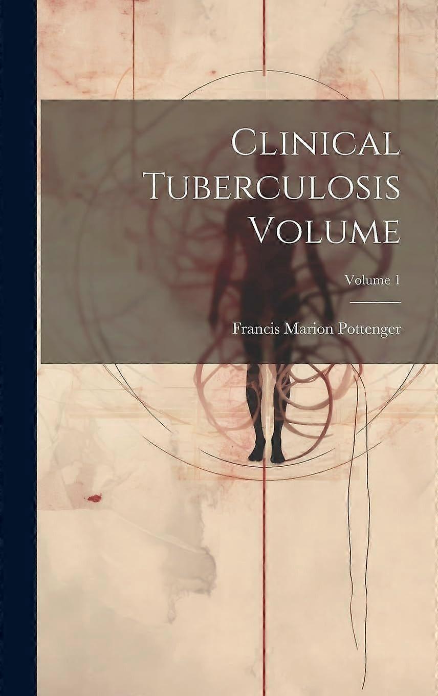 Clinical Tuberculosis Volume Volume 1