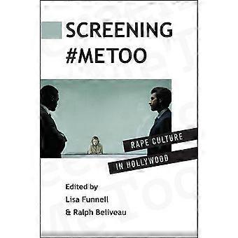Screening Metoo Rape Culture In Hollywood - State University of New York Press - Hardcover - en Book