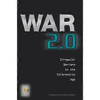 Oorlog 2.0: Onregelmatige oorlogsvoering in het informatietijdperk - Thomas Rid - Hardcover - en Boek