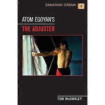 Atom Egoyans the Adjuster