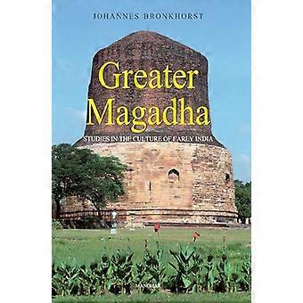 Greater Magadha Studies in the Culture of Early India