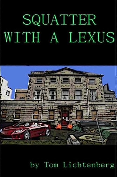 Hausbesetzer mit einem Lexus