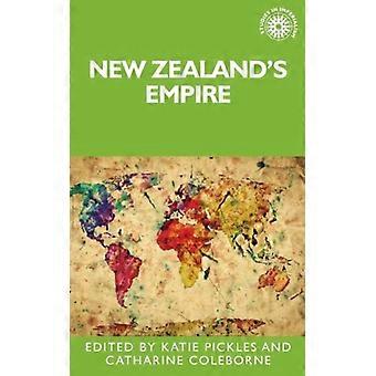 New Zealands imperium - Manchester University Press - Innbundet - Engelsk bok - Historie