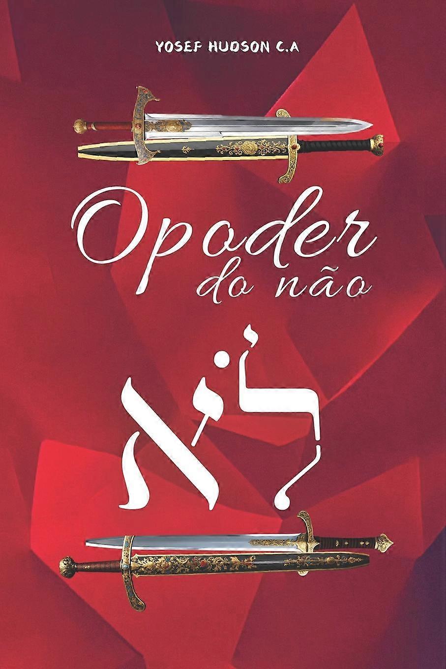 O Poder Do No - Yosef Hudson C. A - Paperback - en Book