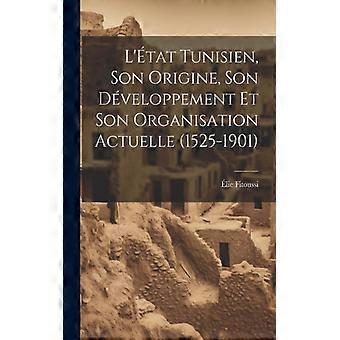 L'tat Tunisien Son Origine Son Dveloppement Et Son Organisation Actuelle 1 - lie Fitoussi - Paperback - English Book - History