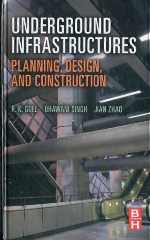 Underground Infrastructures Planning Design And Construction