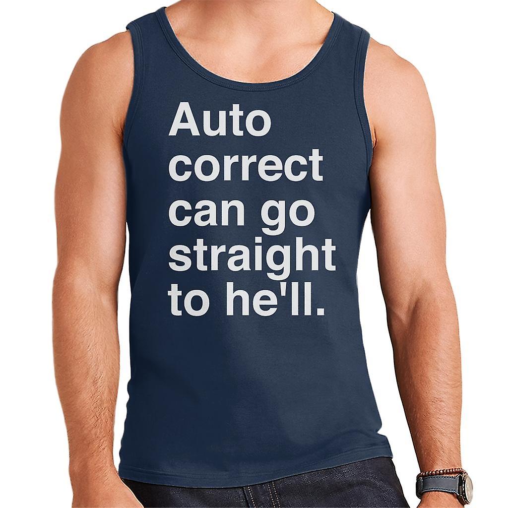 Auto Correct Can Go Straight To Hell Men's Vest