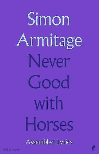 Never Good With Horses by Simon Armitage Paperback Book