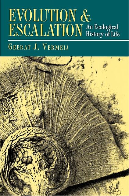 Evolution And Escalation by Geerat Vermeij Paperback Book