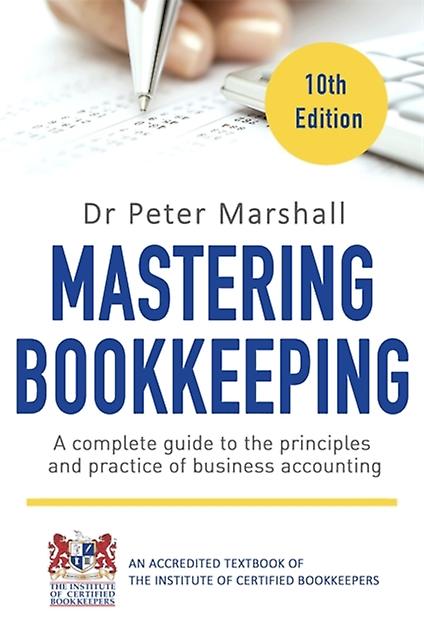 Mastering Bookkeeping 10th Edition by Dr. Peter Marshall Paperback