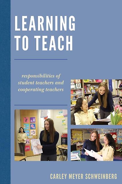 Learning To Teach by Carley Meyer Schweinberg Paperback Book