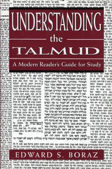 Understanding The Talmud by Edward S. Boraz Paperback Book