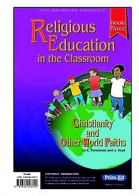Religious Education In The Classroom by J. Keys Paperback Book