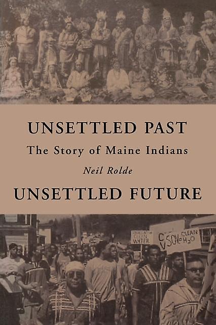 Unsettled Past Unsettled Future by Neil Rolde Paperback Book