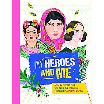 My Heroes And Me - Anna Brett
