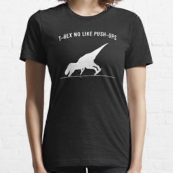 T-Rex No like Push Ups Essential T-Shirt-RK1663