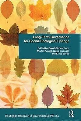 Long-Term Governance for Social-Ecological Change