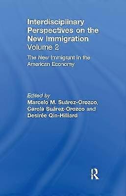 The New Immigrant in the American Economy