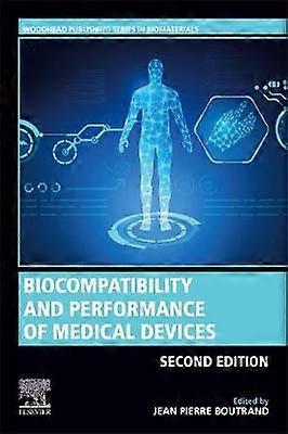 Biocompatibility and Performance of Medical Devices