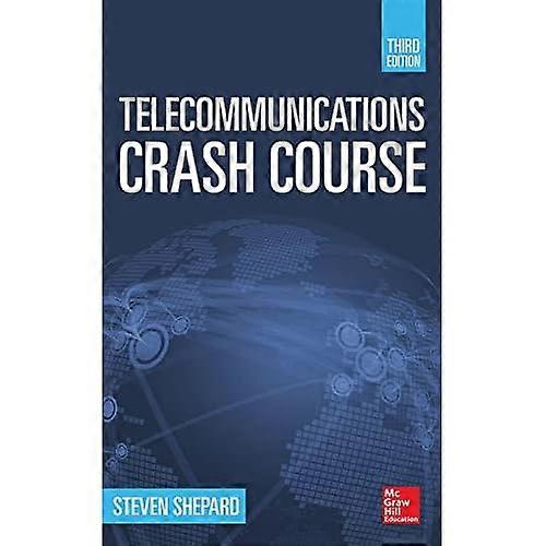 Telecommunications Crash Course, Third Edition