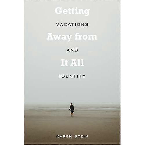 Getting Away from It All: Vacations and Identity