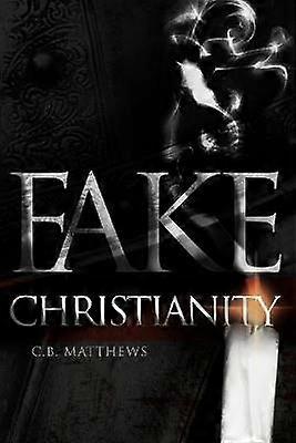 Fake Christianity