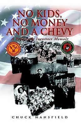 No Kids No Money and a Chevy