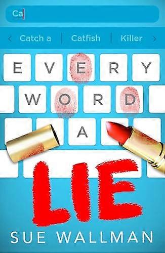 Every Word A Lie