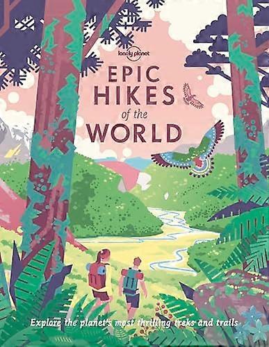 Lonely Planet Epic Hikes of the World 1
