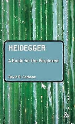 Heidegger: A Guide for the Perplexed