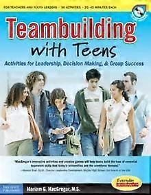 Teambuilding With Teens by Mariam G. MacGregor Paperback