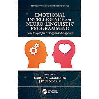 Intelligence émotionnelle et programmation neurolinguistique : nouvelles perspectives pour les gestionnaires et les ingénieurs