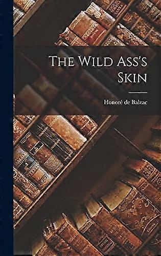 The Wild Ass's Skin